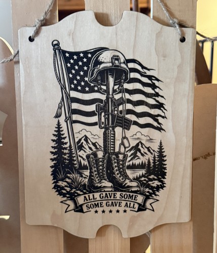 All Gave Some, Some Gave All Sign